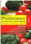 Podstawy żywienia człowieka. Podstawy żywienia i higieny. Część