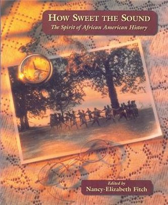How Sweet the Sound:African Amer