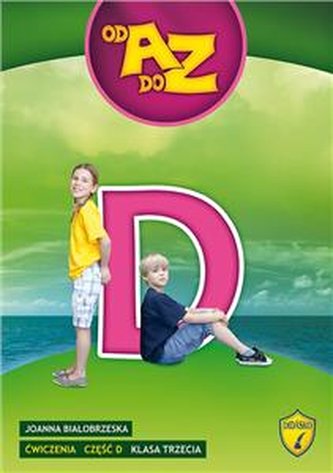 Od A do Z Klasa 3 Ćwiczenia część D