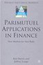 Parimutuel Applications in Finance