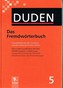 Duden 5. Das Fremdworterbuch
