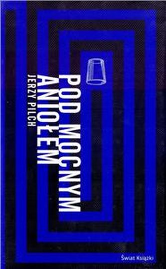 Pod Mocnym Aniołem.