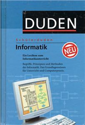 Duden. Schulerduden. Informatik. Ein Lexikon zum Informatikunter