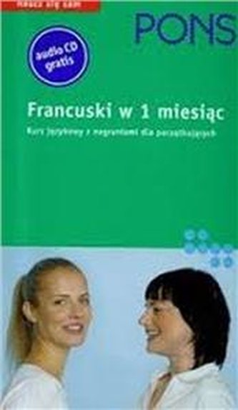 Francuski w 1 miesiąc Kurs językowy z nagraniami dla początkując