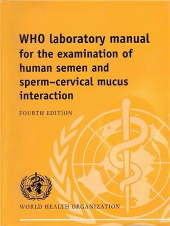 WHO Laboratory Manual for the Examination of Human Semen and Spe