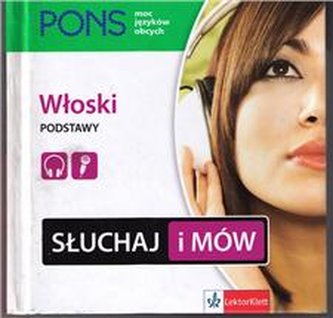 Słuchaj i mów Włoski dla początkujących Podstawy PONS