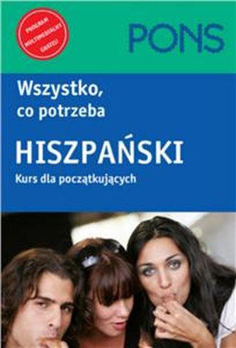 Wszystko, co potrzeba. Hiszpański Kurs dla początkujących PONS