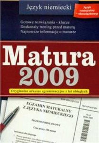 Matura 2009 język niemiecki. Oryginalne arkusze egzaminacyjne z
