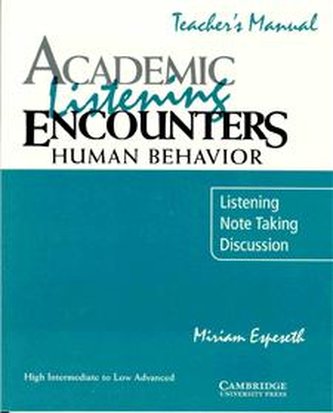 Academic Listening Encounters: Human Behavior Teacher's Manual