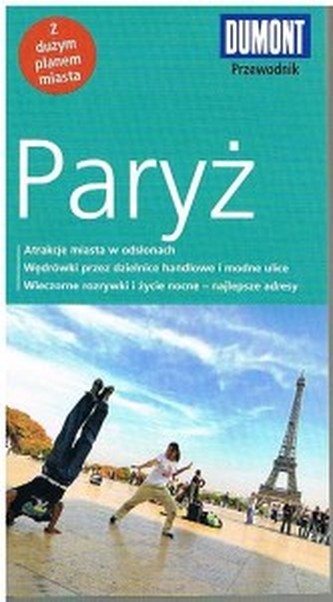 Paryż. Przewodnik DuMont z dużym planem miasta