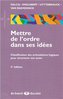 Mettre de l'ordre dans ses idees