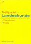 Treffpunkt Landeskunde Traditionen, Feste + CD