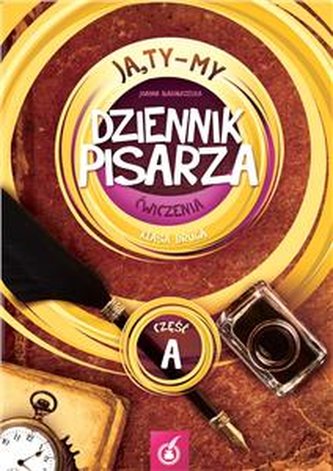 JA, TY - MY 2. Ćwiczenia cz.A. Dziennik pisarza