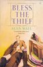 Bless the Thief