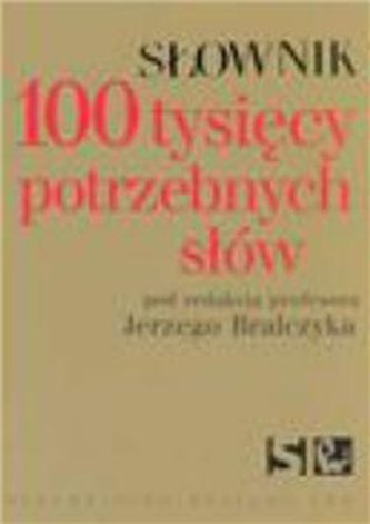 Słownik 100 tysięcy potrzebnych słów