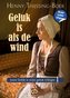 Geluk is als de wind