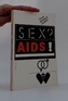 Sex? AIDS!