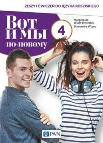 Wot i my po-nowomu 4 Zeszyt ćwiczeń Wot i my po-nowomu 4 Zeszyt ćwiczeń