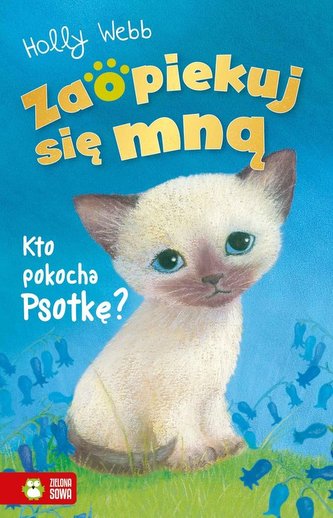 Zaopiekuj się mną Kto pokocha Psotkę?