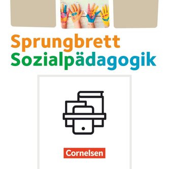 Sprungbrett Sozialpädagogik. Sozialpädagogische Assistenzkräfte - Theorie und Praxis - Schülerbücher im Paket