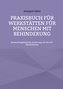 Praxisbuch für Werkstätten für Menschen mit Behinderung