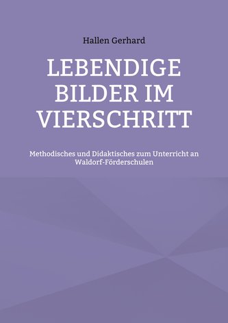 Lebendige Bilder im Vierschritt