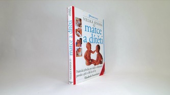 Velká kniha o matce a dítěti