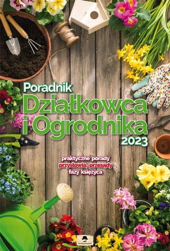 Kalendarz 2023 A3 Ścienny Poradnik Działkowca