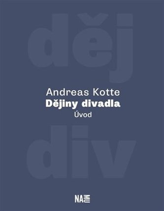 Dějiny divadla. Úvod