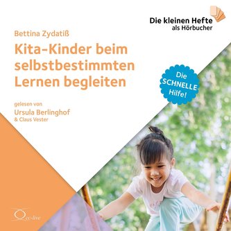 Kita-Kinder beim selbstbestimmten Lernen begleiten