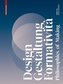 Design, Gestaltung, Formatività