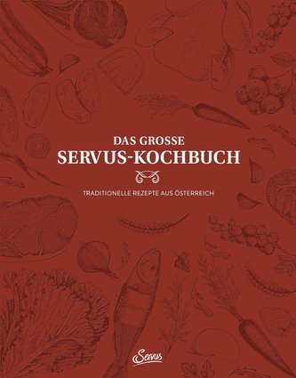 Das große Servus-Kochbuch Band 1