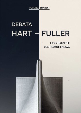 Debata Hart-Fuller i jej znaczenie dla filozofii.. Debata Hart-Fuller i jej znaczenie dla filozofii..