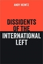 Dissidents of the International Left