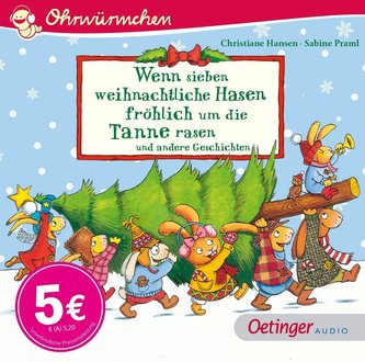 Wenn sieben weihnachtliche Hasen fröhlich um die Tannen rasen und andere Geschichten