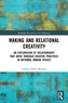 Making and Relational Creativity