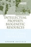 INTELLIGENT PROPERTY, BIOGENETIC RESOURCES AND TRA