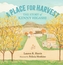 A PLACE FOR HARVEST
