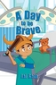 A Day to be Brave