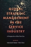 Global Strategic Management in the Service Industry