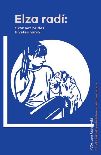 Elza radí: Skôr než prídeš k veterinárovi