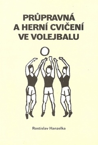 Průpravná a herní cvičení ve volejbalu I.