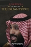 Jamal Khashoggi and The Crown Prince