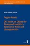 Crypto-Assets: DLT-Token als Objekt der Finanzmarktaufsicht
