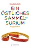 Ein östliches Sammelsurium