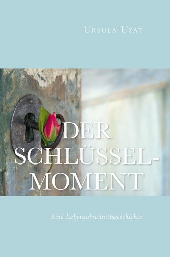 Der Schlüsselmoment