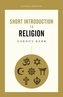 Short Introduction To Religion, A Pocket Essential