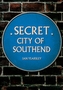 Secret City of Southend