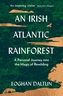 An Irish Atlantic Rainforest