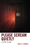 Please Scream Quietly